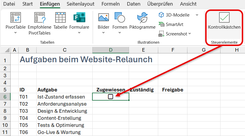 Über die Registerkarte Einfügen ein Kontrollkästchen in die markierte Zelle – hier D6 – einfügen