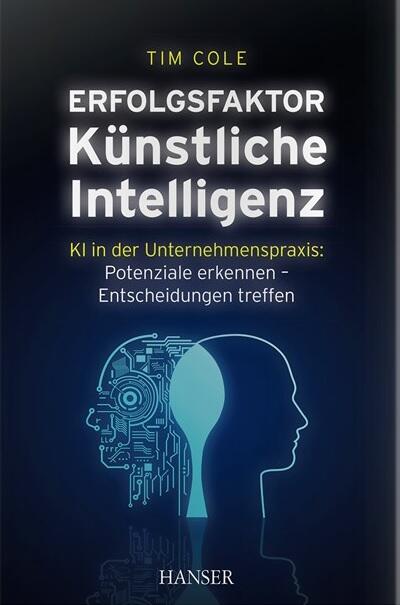 Erfolgsfaktor Künstliche Intelligenz Erfolgsfaktor Künstliche Intelligenz