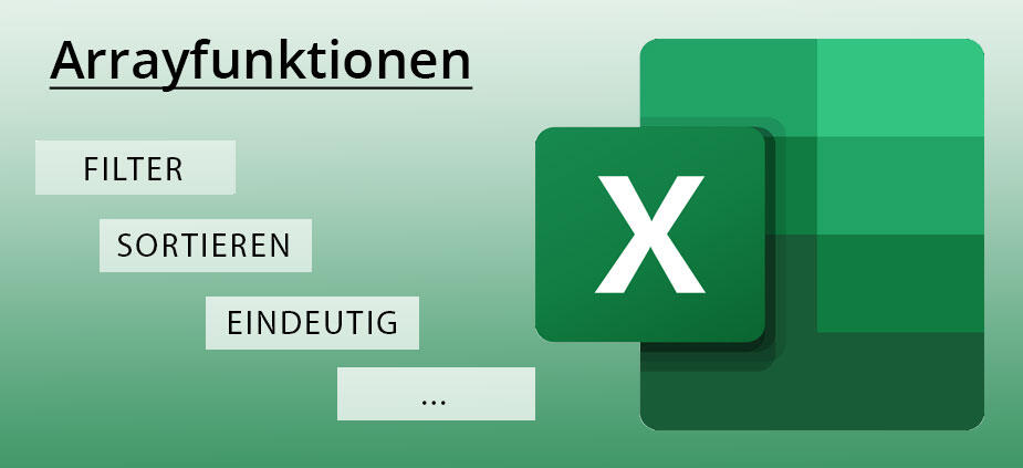Excel 365 – das bieten die neuen Arrayfunktionen Excel 365 – das bieten die neuen Arrayfunktionen